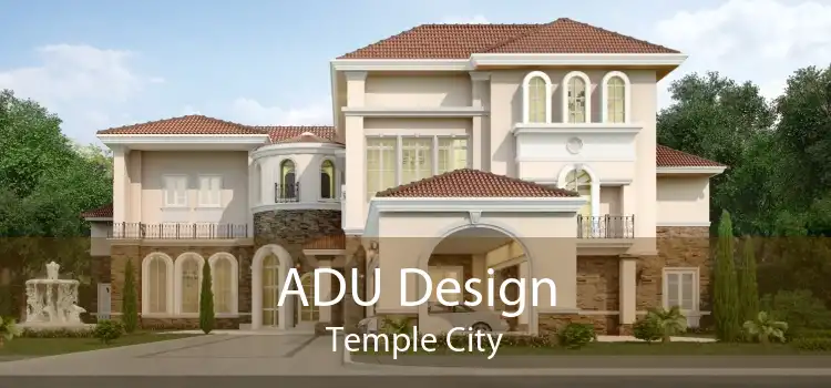 ADU Design Temple City